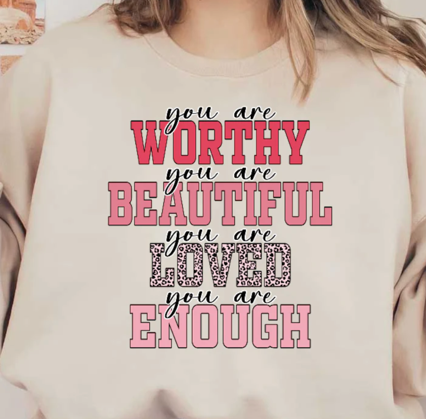 Worthy, Beautiful, Loved, Enough