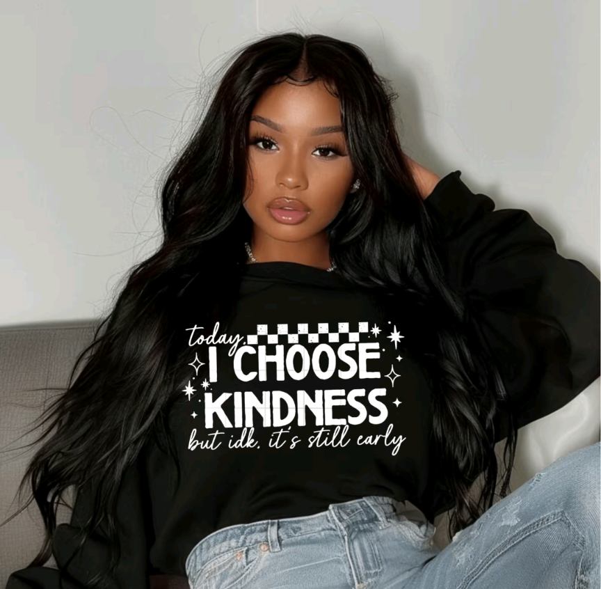 Today I Choose Kindness
