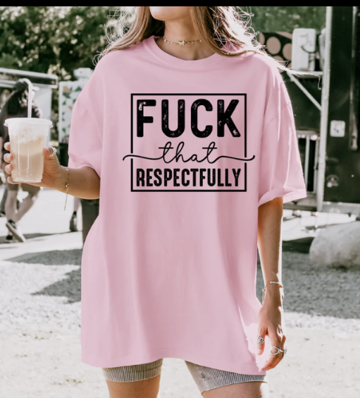 F that Respectfully