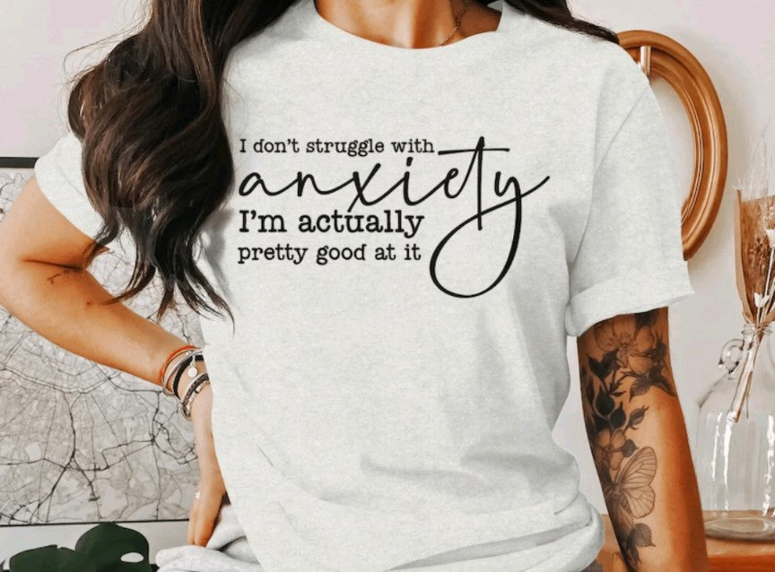 I Don't Struggle With Anxiety