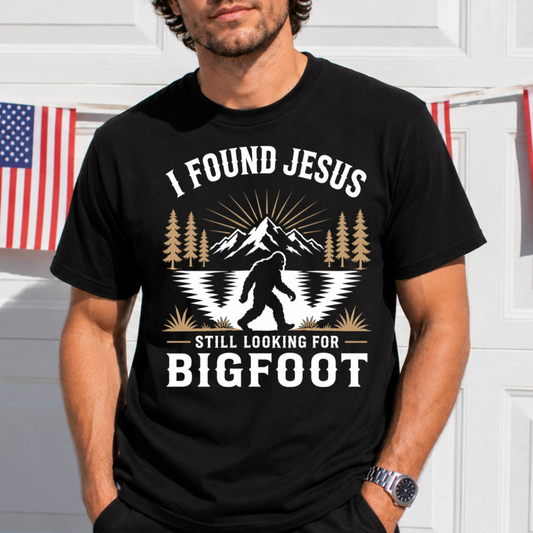 I Found Jesus Still Looking For Bigfoot