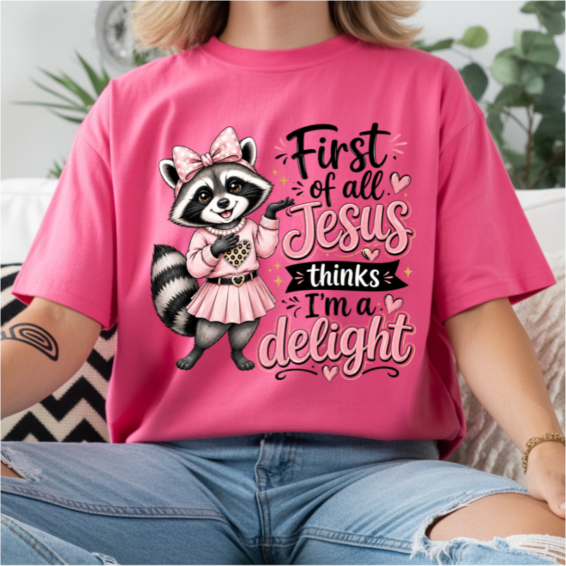 Jesus Thinks Im A Delight