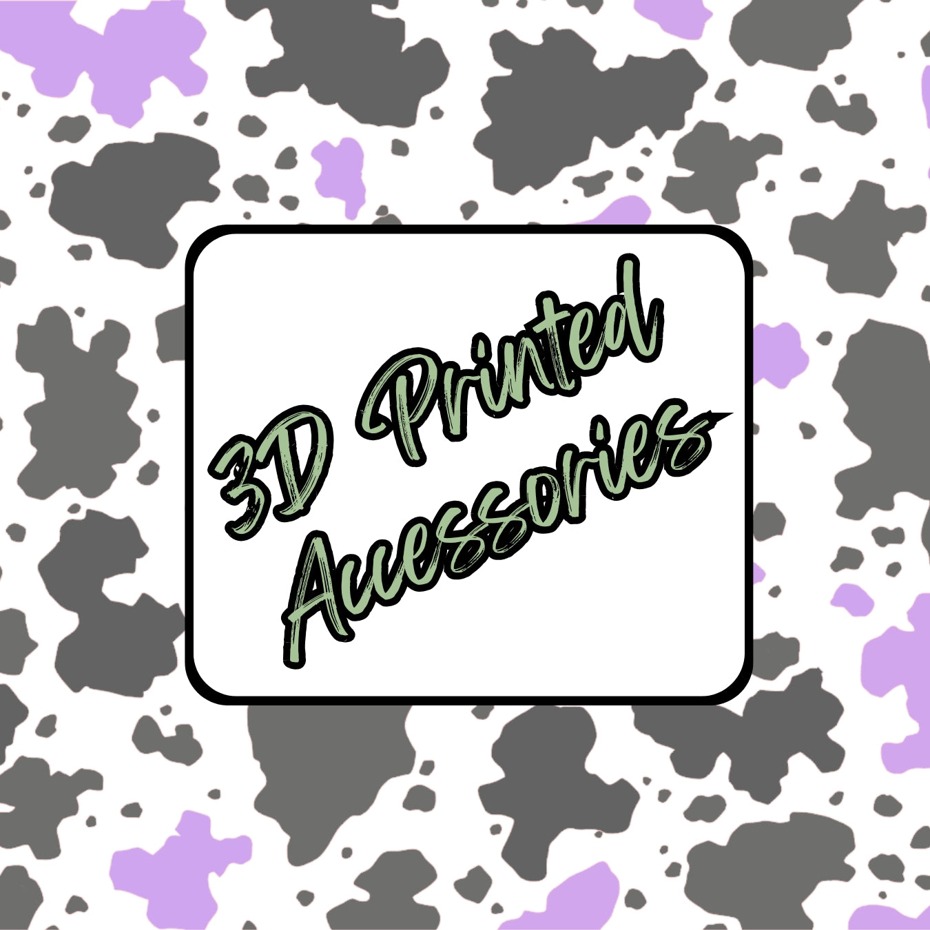 3D Printed Accessories