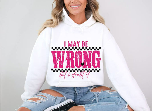 I May Be Wrong But Doubt It (Glitter)