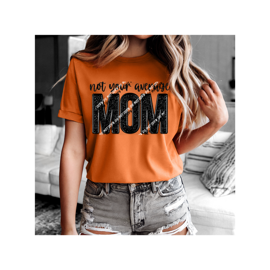 Not Your Average Mom