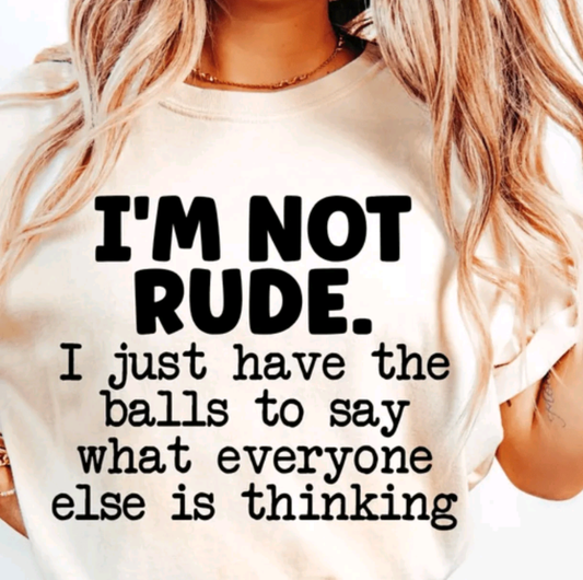 I'm Not Rude