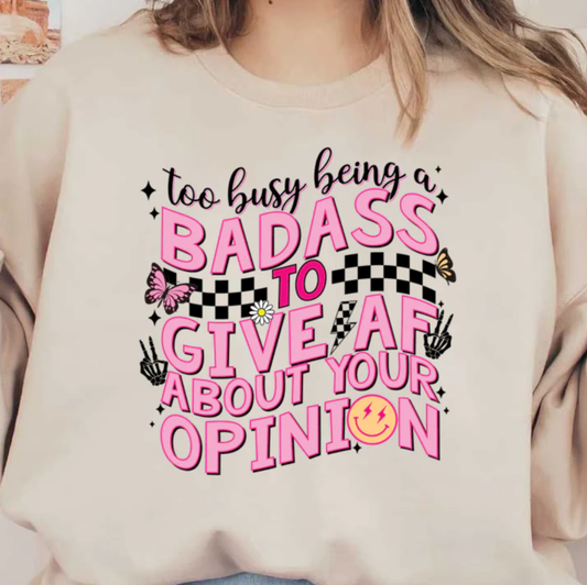 Too Busy Being a Badass