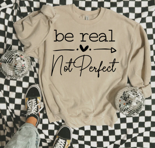 Be Real Not Perfect