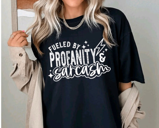 Fueled By Profanity & Sarcasm