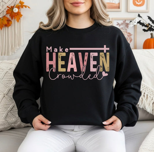 Make Heaven Crowded