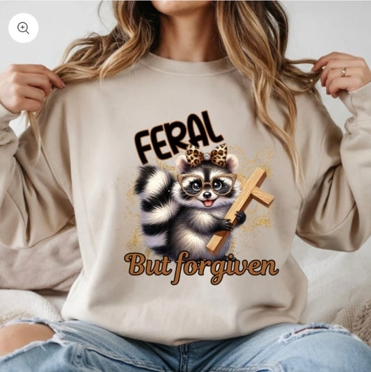 Feral But Forgiven