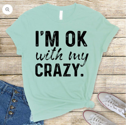 I'm Ok With My Crazy