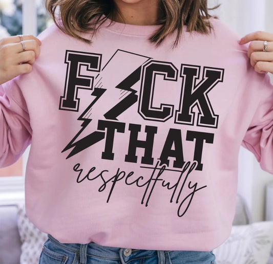 Fuck That Respectfully