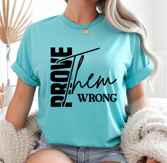 Prove Them Wrong