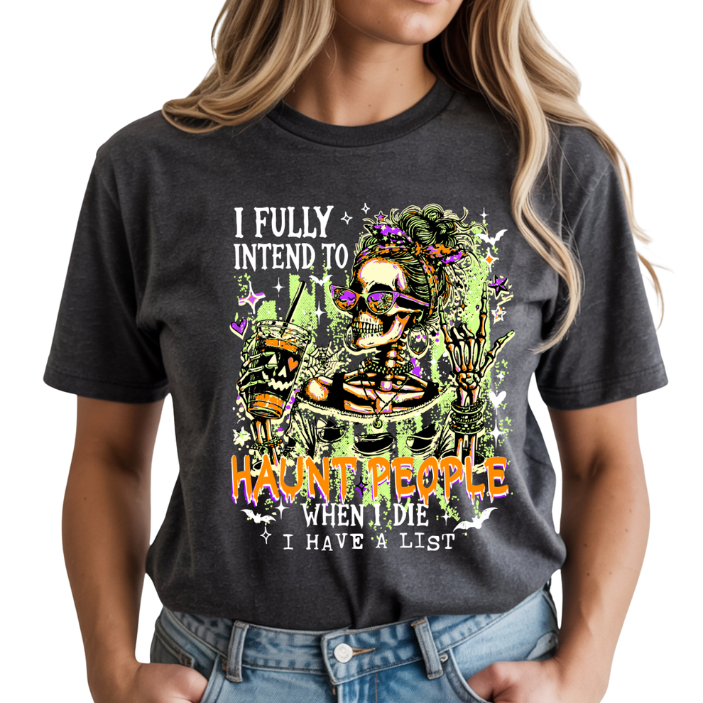 I Fully Intend To Haunt People