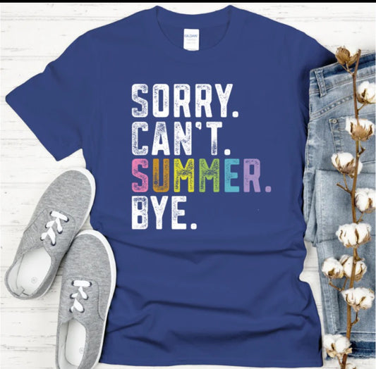 Sorry Can't Summer Bye