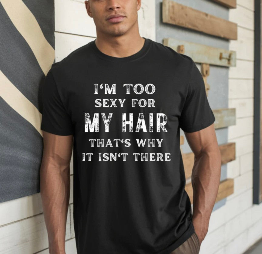 Too Sexy For My Hair