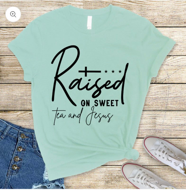 Raised On Sweet Tea and Jesus