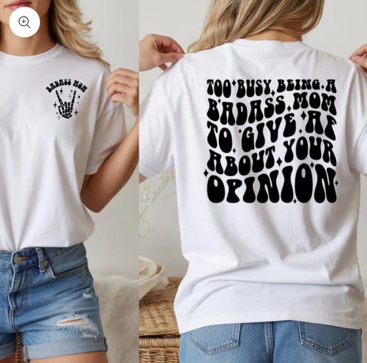 Too Busy Being A Badass