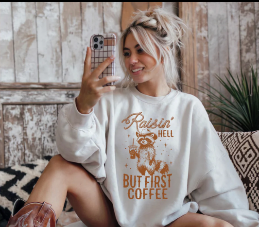 Raising Hell But First Coffee