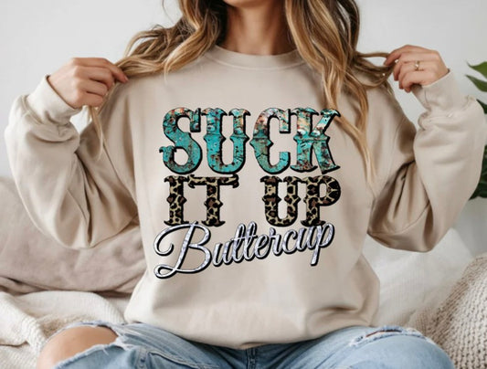 Suck It Up Buttercup Western